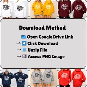 May include: Assorted hoodies in white, yellow, and burgundy, each with the text "Your Design Here." The image also includes a guide with instructions: "Download Method," "Open Google Drive Link," "Click Download," "Unzip File," and "Access PNG Image."