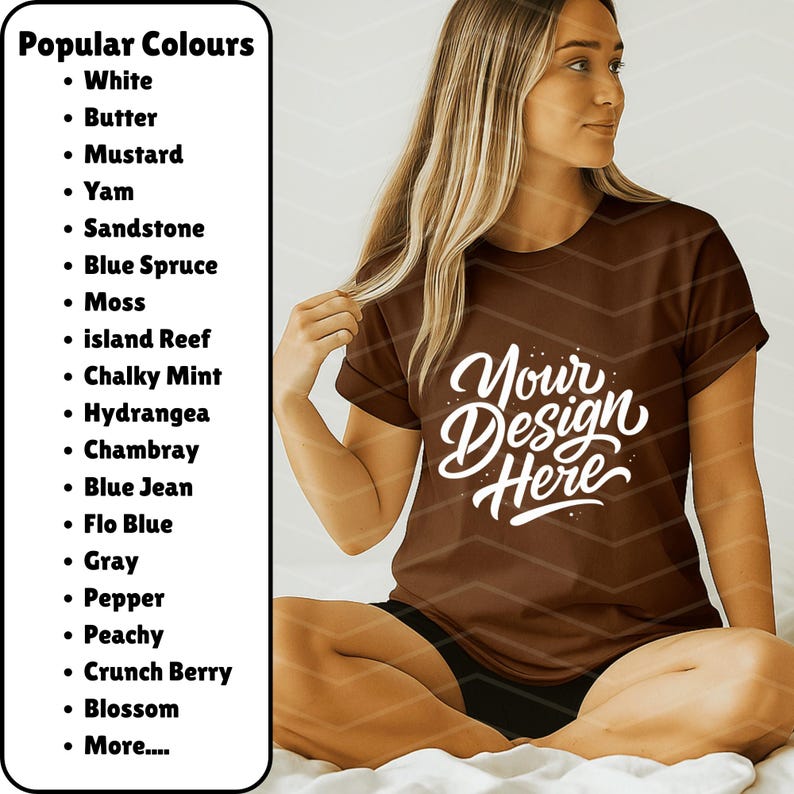May include: A brown t-shirt with rolled sleeves and the text "Your Design Here" in white script. The image also displays a list of popular colors, including white, butter, and mustard.