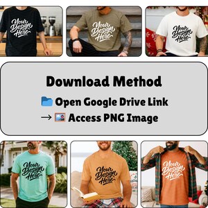 May include: A collection of t-shirts in various colors, each featuring the text "Your Design Here" in a stylish script. The image also includes instructions for downloading a PNG image via Google Drive.