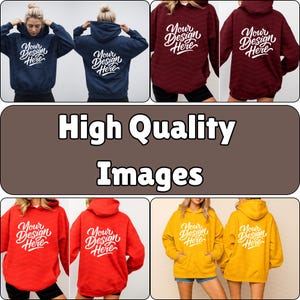 May include: A collage of hooded sweatshirts in various colors, including navy blue, burgundy, red, and yellow. Each hoodie features the text "Your Design Here" in a stylized script on the front and back. The image also includes the text "High Quality Images".
