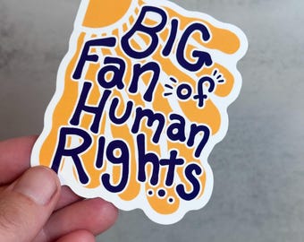 Big Fan of Human Rights Sticker