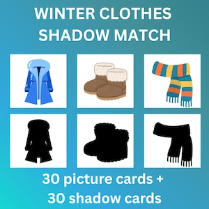 May include: A game featuring winter clothing shadow matching. The image shows a blue coat, brown boots, and a striped scarf, along with their corresponding black silhouettes. Text reads "WINTER CLOTHES SHADOW MATCH" and "30 picture cards + 30 shadow cards."