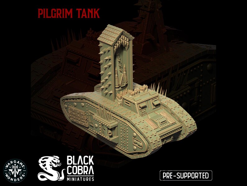 May include: A detailed 3D printed model of a Pilgrim Tank, a heavily armored vehicle with a large, ornate structure on top. The tank is painted in a muted green color and features intricate details, including spikes and gears. The text "PILGRIM TANK" is visible at the top of the image.