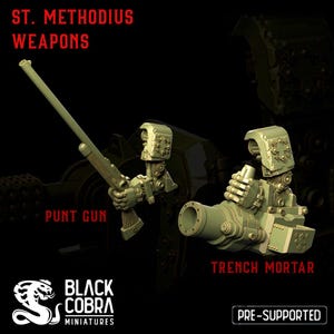 May include: Two 3D printed miniature weapons for tabletop games. The first is a large, detailed, green punt gun. The second is a green trench mortar with a barrel and a detailed base. The text "ST. METHODIUS WEAPONS" is at the top of the image. The text "PUNT GUN" is below the first weapon. The text "TRENCH MORTAR" is below the second weapon. The text "BLACK COBRA MINIATURES" is at the bottom of the image.