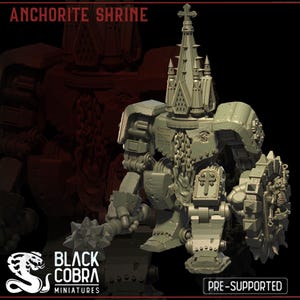 May include: A gray 3D printed miniature of a robot with a church spire on its head. The robot is holding a spiked mace in one hand and a shield in the other. The miniature is labeled "ANCHORITE SHRINE" and "PRE-SUPPORTED".