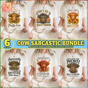 Funny Highland Cow PNG Bundle, Funny Sarcastic Shirt Designs, Sarcastic Cow Png, Funny Sassy Highland Cow Png, Commercial Use, Digital File
