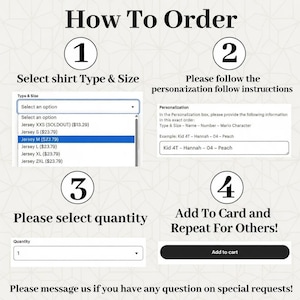 May include: A graphic with instructions on how to order a shirt. The steps include selecting the shirt type and size, following personalization instructions, selecting the quantity, and adding to the cart. The image also includes an example of how to personalize the shirt.