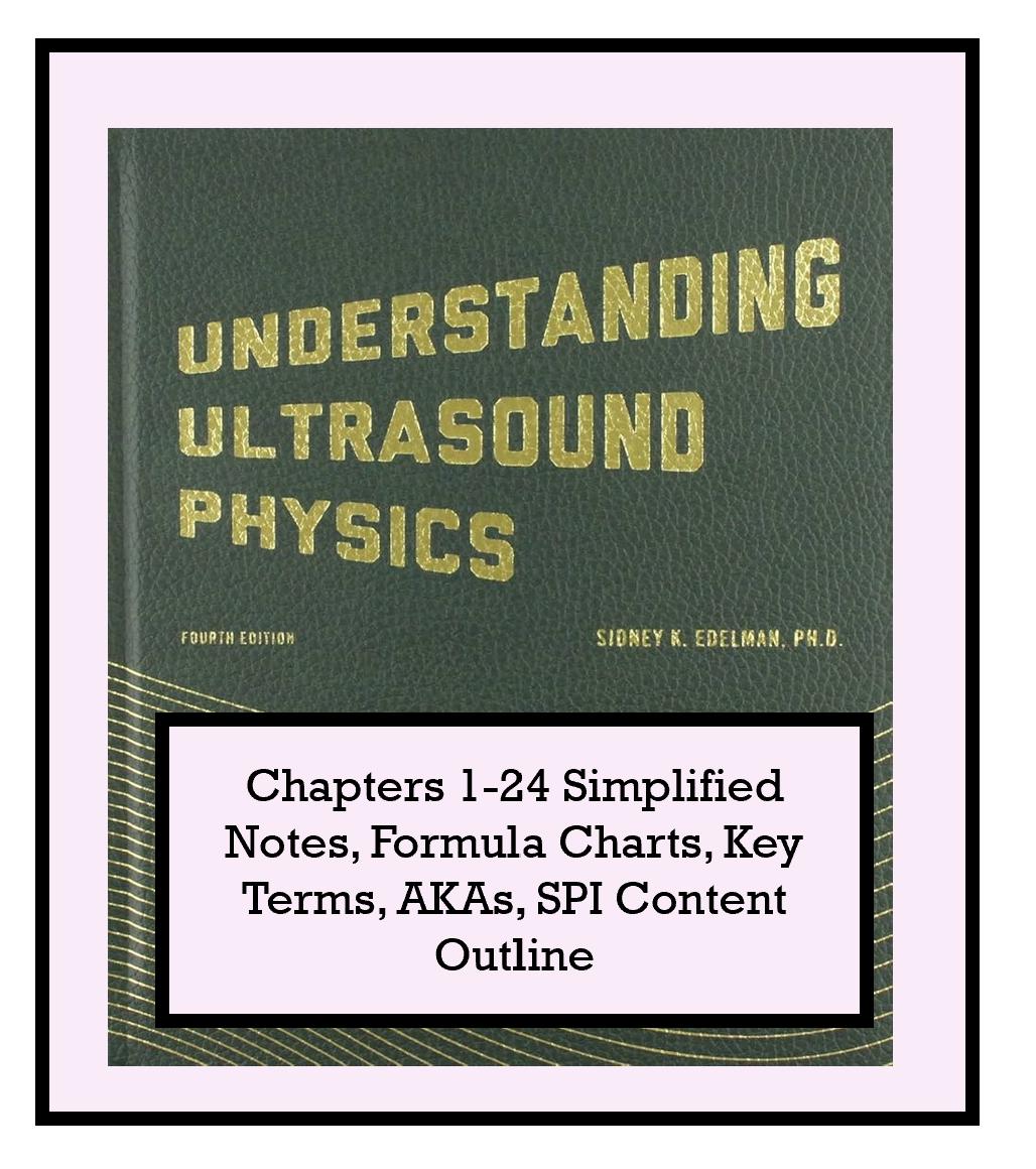 Understanding Ultrasound Physics 第四版 Ultrasound Physics Simplified Notes, Formula Charts, Key Terms