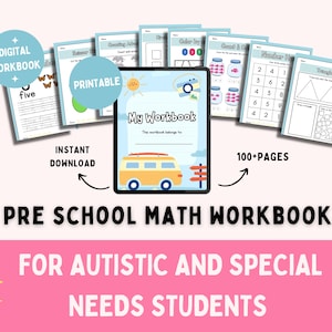 May include: A digital and printable preschool math workbook for autistic and special needs students. The workbook features over 100 pages of activities, including counting, coloring, and number recognition. The cover features a yellow school bus with a surfboard on top.