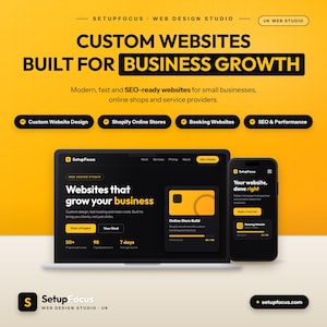 May include: A yellow and black graphic advertisement for SetupFocus Web Design Studio. It features a laptop and smartphone displaying a website interface with the text Custom Websites Built for Business Growth and lists services like Shopify stores.