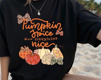 Pumpkin Spice and Everything Nice T-Shirt | Fall Pumpkin Graphic Tee