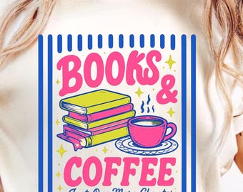 Books and Coffee T-Shirt, Colorful Bookish Reader Tee, Just One More Chapter