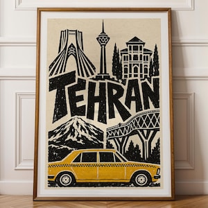 May include: A framed art print featuring a black and white illustration of Tehran landmarks, including the Azadi Tower, Milad Tower, and a mountain, with the word TEHRAN in large letters and a yellow taxi cab at the bottom.