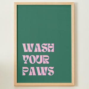 Impresión digital Wash Your Paws - Decoración del hogar - Impresión de pared - Arte de pared - Póster - Impresiones divertidas - Impresiones para el interior del hogar - Impresión para el baño - Perro