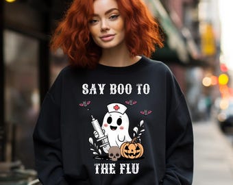 Funny Nurse Sweatshirt - Boo to the Flu Ghost Halloween Sweatshirt - Perfect for Healthcare Workers - Fun Medical Gift Idea
