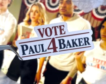 Vote 4 Paul Baker Adults FX Inspired Homemade Stickers
