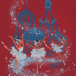 Peut inclure: Une peinture représentant trois ballerines en tutus blancs dansant devant un bâtiment bleu et blanc avec des dômes en forme d'oignon. L'arrière-plan est rouge avec des points blancs.