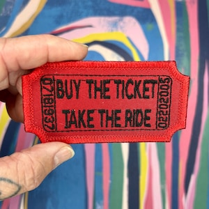 Buy The Ticket Take The Ride Patch, Iron-On