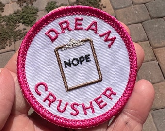 Burner De/Merit Badge DREAM CRUSHER "Nope" Iron-On