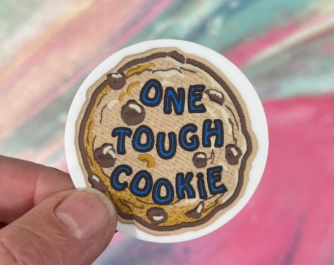 One Tough Cookie Sticker