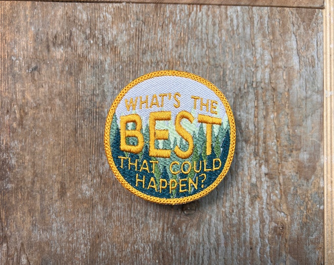 What's the Best That Can Happen, Scenic Patch, Handmade
