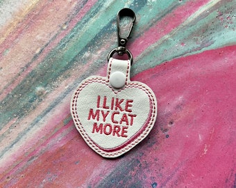 I Like My Cat More Snap Tab or Key Fob