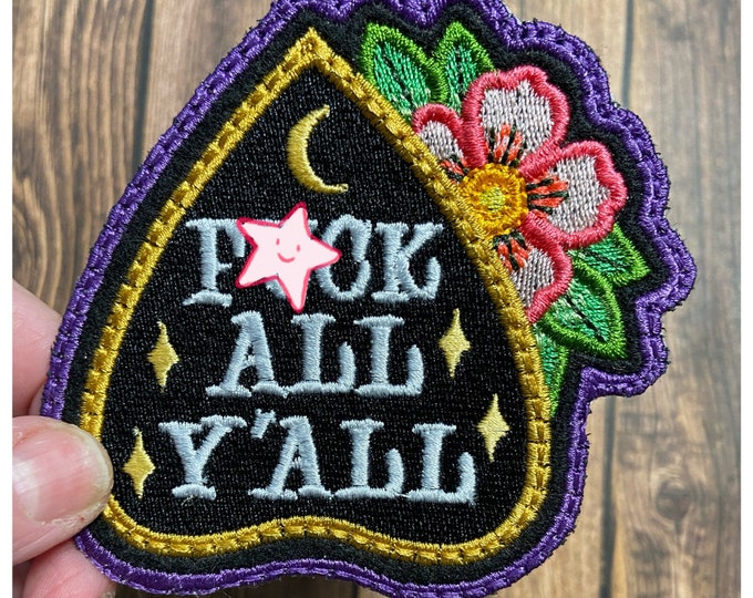 Handmade F*ck All Y'All  Patch