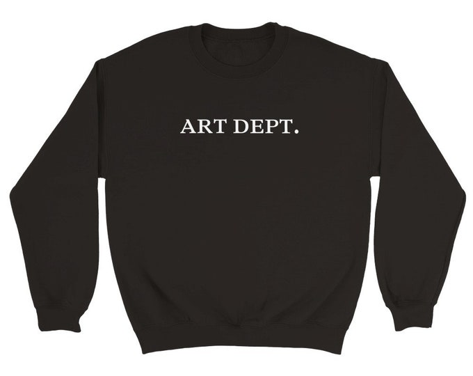 ART DEPT. Crewneck Sweatshirt (white lettering)