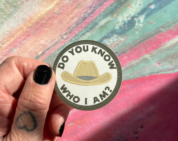 Do You Know Who I Am Burner De/Merit Badge STICKER