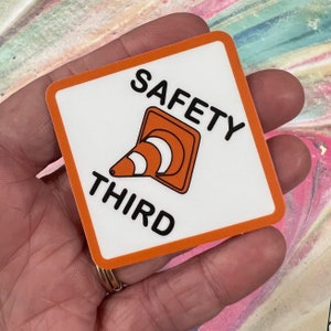 Safety Third Sticker