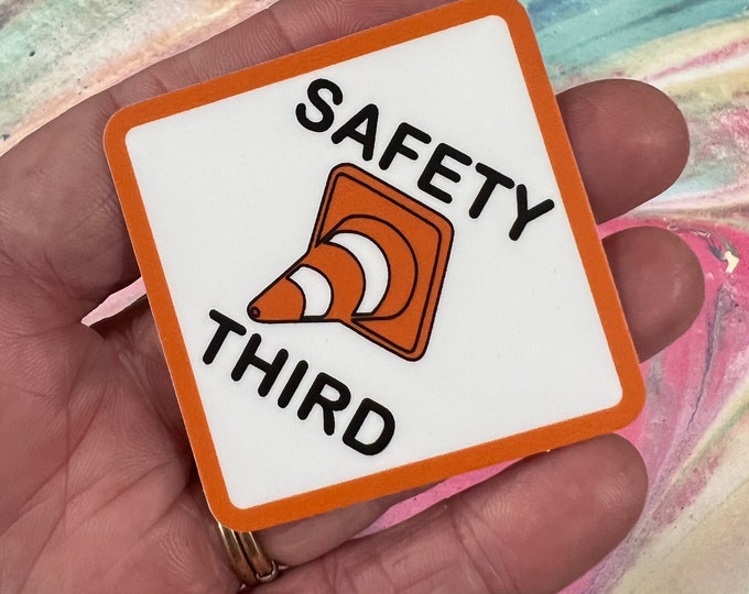 Safety Third Sticker