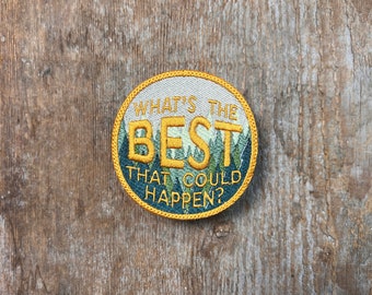 What's the Best That Can Happen, Scenic Sew-On Patch, Handmade
