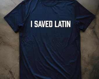 Camiseta con texto en negrita, camiseta "Salvé el latín", camiseta estilo universitario, camisetas de películas, regalo para cinéfilos, camiseta unisex de manga corta, camiseta para aficionados al cine.