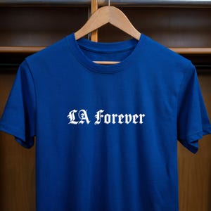 LA Forever Unisex Tee: Los Angeles Sports Fan Shirt