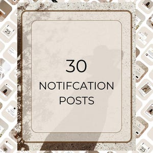 May include: A collage of 30 social media post templates with a beige background and the text "30 NOTIFICATION POSTS" in the center.