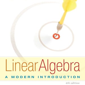 May include: Book cover for "Linear Algebra: A Modern Introduction" by David Poole. The cover features a yellow dart hitting a target on a white background. The title is in orange and red, with the subtitle in blue.