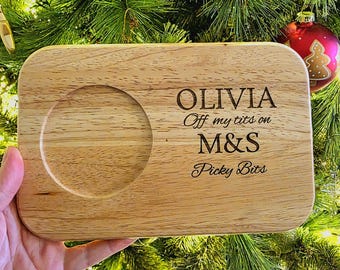 Personalised Wooden Snack Board - Engraved Name and Funny Novelty Chopping Board - 'Off My Tits On M&S Picky Bits'