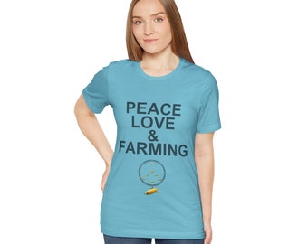 Peace Love Farming Tee, Peace T shirt, Geography T shirt, Peace Tee, Peace T shirt, Peace Tee, World peace tee, World Peace, Peace