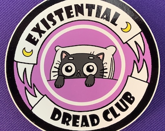 Existential Dread Club" Cat Vinyl Sticker for Laptops Waterbottles Notebooks