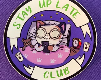 Stay up Late Cat Club Sticker