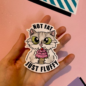 Not Fat Just Fluffy Cat Sticker image 3