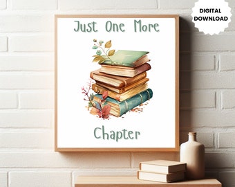 Just One More Kapitel Druckbare Digitaler Download Wand Kunst Druck für Buch-Liebhaber-Geschenk-Idee Bücherwurm Poster Booktok Wand-Dekor Leser Plakat-Kunst