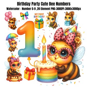 May include: Watercolor illustrations of cute bees with party hats, glasses, and balloons. Includes a large number one, a rainbow cake with a candle, and the text "MY FIRST BIRTHDAY". The images are colorful and suitable for birthday party decorations.