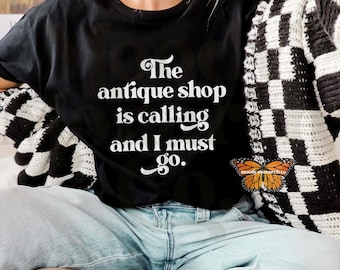 Antiquing T-Shirt, Funny Antique Lover Shirt, Gift for Antique Collector, Antiques Lover Tee, Funny Antique Sweater, Retro Vibe Shirt