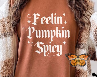 Feelin' Pumpkin Spicy T-shirt, Pumpkin Spice-shirt, schattig herfstT-shirt, cadeau voor Pumpkin Spice Lover