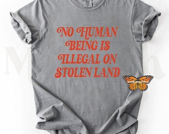 Kein Mensch ist auf Stolen Land Illegal