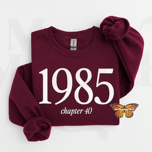 40th Birthday Sweatshirt, 1985 Chapter 40 Sweater, Book Lover Birthday Shirt, 40th Birthday Gift, 1985 Birthday Crewneck