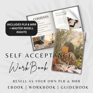 May include: A digital product cover for a self-acceptance workbook. The cover features a woman sitting on the grass reading a book. The title of the workbook is "Self Acceptance Workbook" and the text "Resell as your own PLR & MRR Ebook | Workbook | Guidebook" is at the bottom of the cover.