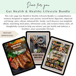 May include: A digital download bundle for gut health and a healthy lifestyle. The bundle includes two e-books with 60 high protein snack ideas, meal plans, affirmation cards, and bonus tools. The e-books are displayed on tablets with images of healthy food.