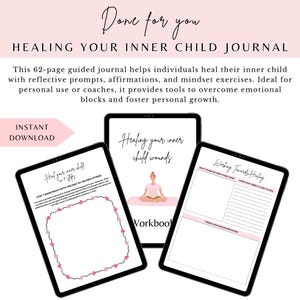 May include: A digital download of a 62-page guided journal titled "Healing Your Inner Child Wounds" with a pink and white color scheme. The journal includes prompts, affirmations, and mindset exercises to help individuals heal their inner child.